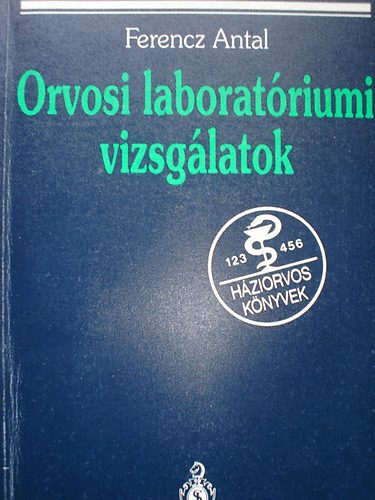 Ferencz Antal - Orvosi laboratriumi vizsglatok