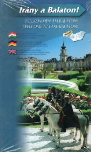 D�vid G�bor Csaba - Ir�ny a Balaton! (Balatoni Idegenforgalmi Almanach 2006) (t�bbnyelv�)