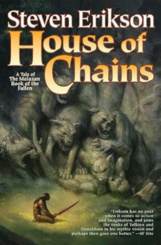 Steven Erikson - House of Chains (The Malazan Book of the Fallen, Book 4)
