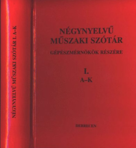 Dr. Nagy G�za - N�gynyelv� m�szaki sz�t�r I. A-K G�p�szm�rn�k�k r�sz�re