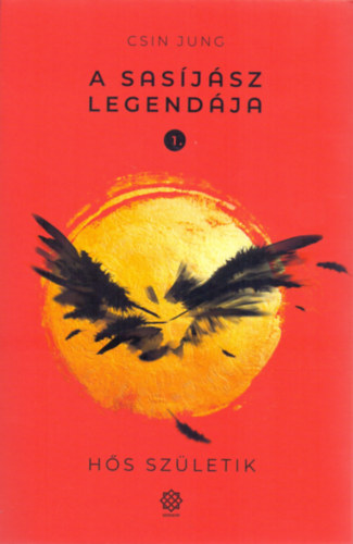 Csin Jung - A Sasíjász legendája 1.