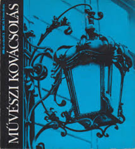 S�r�di K�lm�n - M�v�szi kov�csol�s