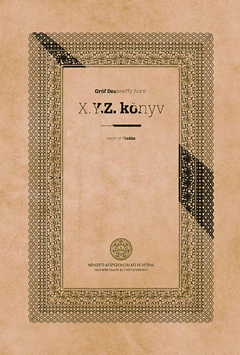 Dessewffy Aurl - X.Y.Z. knyv (reprint kiads)