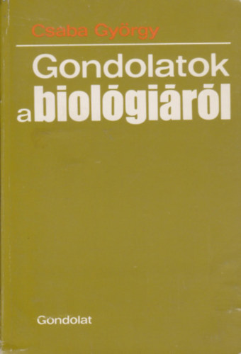 Csaba Gyrgy - Gondolatok a biolgirl