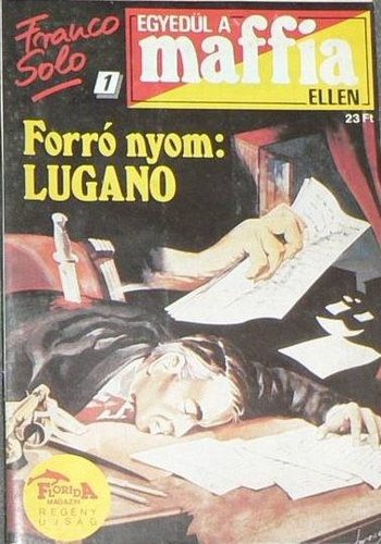 Franco Solo - Forr� nyom: Lugano - Egyed�l a maffia ellen 1.