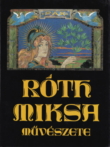 Varga Vera - Róth Miksa művészete