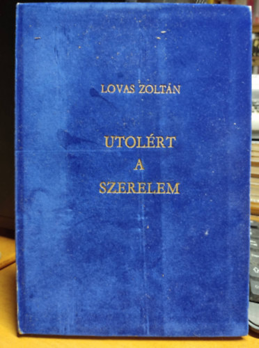 Lovas Zoltán - Utolért a szerelem