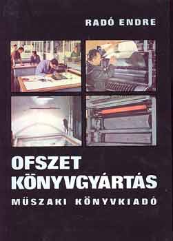 Rad� Endre - Ofszet k�nyvgy�rt�s