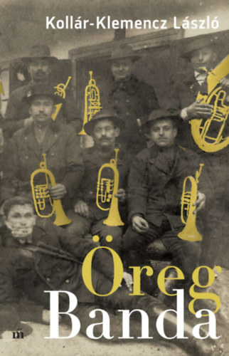 Koll�r-Klemencz L�szl� - �reg Banda