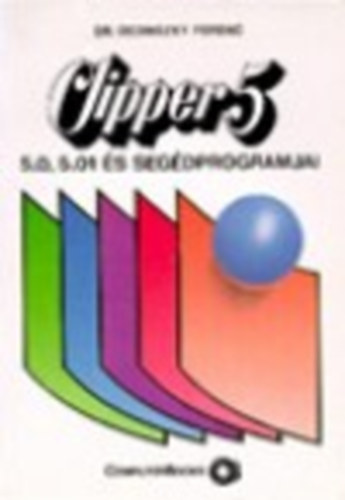 Dr. Dedinszky Ferenc - Clipper 5  (5.0, 5.01 s segdprogramajai)