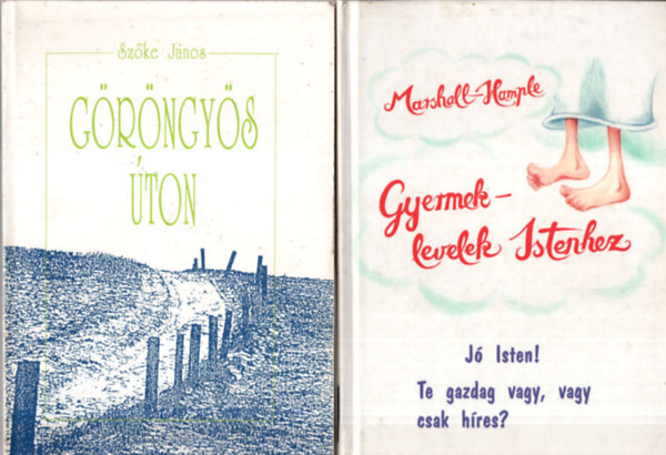 Puskely M�ria, Sz�ke J�nos, Eric Marshall, Stuart Hample - 3 db vall�si  k�nyv ( egy�tt ) 1. Gyermeklevelek Istenhez, 2. G�r�ngy�s �ton, 3. Szerzetesek