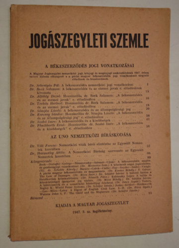 Jogszegyleti szemle - A bkeszerzds jogi vonatkozsai (1947/3)