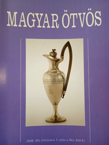 Gimesi Zsuzsa (szerk.) - Magyar Ötvös XIX. évfolyam 1. szám