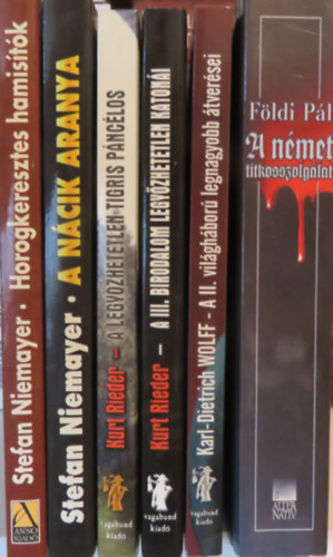 Karl-Dietrich Wolff, Kurt Rieder, Stefan Niemayer Fldi Pl - 6 db trtnelmi knyv - II. vilghbor: A nmet titkosszolglat a msodik vilghborban; A II. vilghbor legnagyobb tversei; A III. birodalom legyzhetetlen katoni; A legyzhetetlen Tigris pnclos; A ncik aranya; Horog