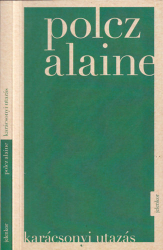 Polcz Alaine - Karcsonyi utazs