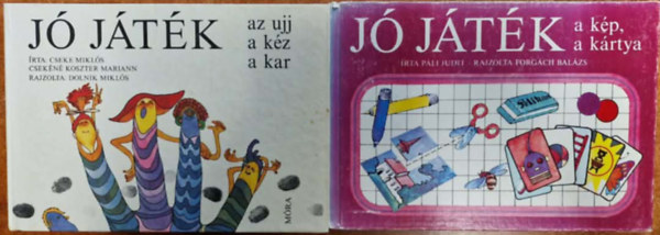 2 db Jó Játék könyv: Az ujj, a kéz, a kar (Cseke Miklós) + A kép, a kártya (Páli Judit)