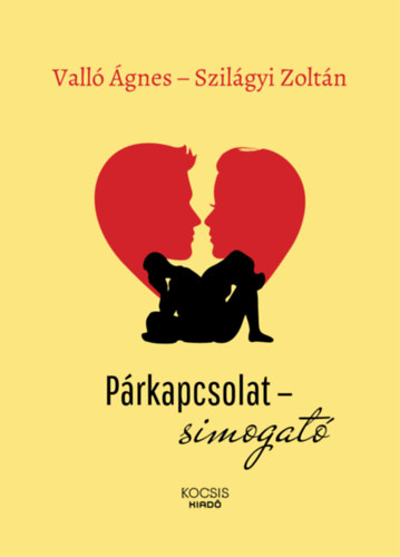 Szilágyi Zoltán Valló Ágnes - Párkapcsolat-simogató