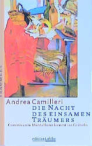 Andrea Camilleri - Die Nacht des einsamen Träumers