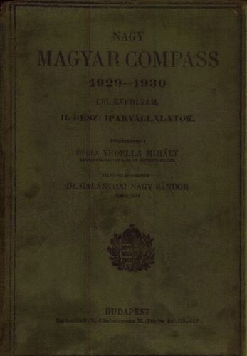 Della Vedella Mih�ly  (f�szerk.) - Nagy Magyar Compass 1929-1930 LIII. �vf. II.r�sz