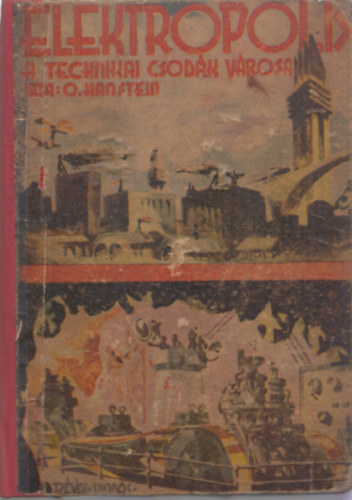 Otfried von Hanstein - Elektropolis (A technikai csod�k v�rosa)