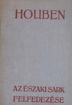 Houben - Az szaki Sark felfedezse