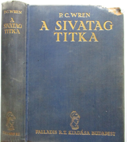 Percival C. Wren - A sivatag titka