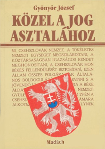 Gynyr Jzsef - Kzel a jog asztalhoz