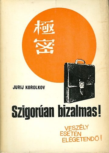 Jurij Korolkov - Szigoran bizalmas!