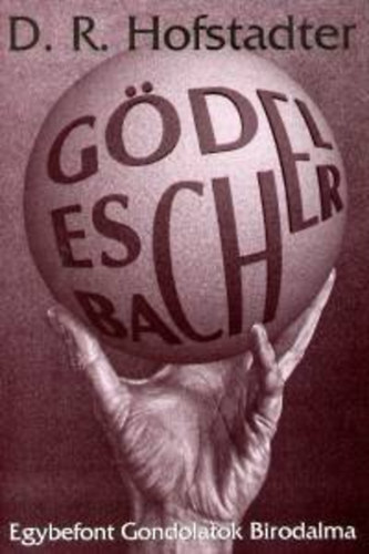 Douglas R. Hofstadter - G�del, Escher, Bach - Egybefont gondolatok birodalma