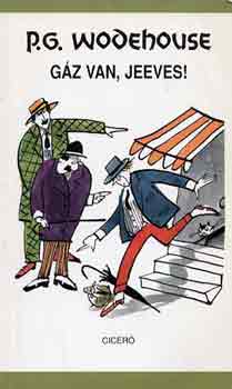 Pelham Grenville Wodehouse - Gz van, Jeeves!