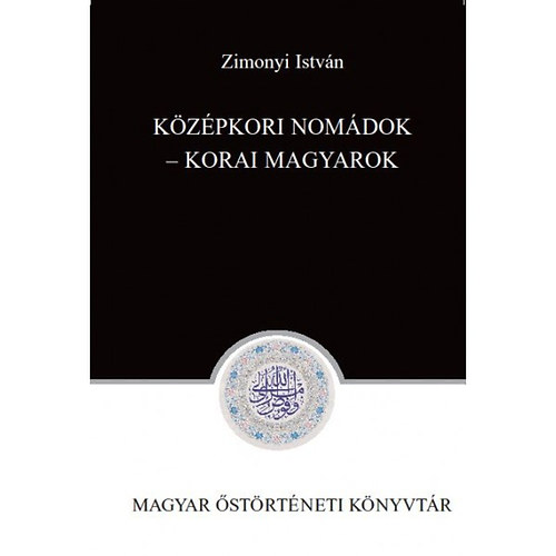 Középkori nomádok - Korai magyarok