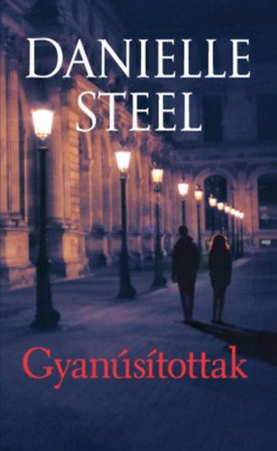 Danielle Steel - Gyan�s�tottak