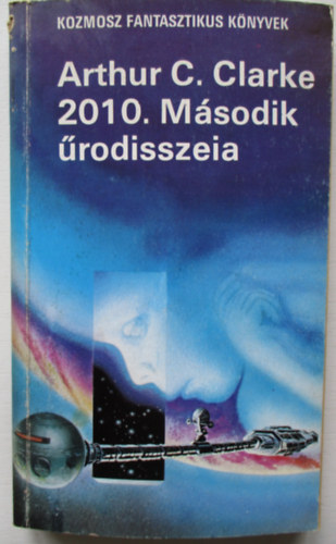 Arthur C. Clarke - 2010. M�sodik �rodisszeia