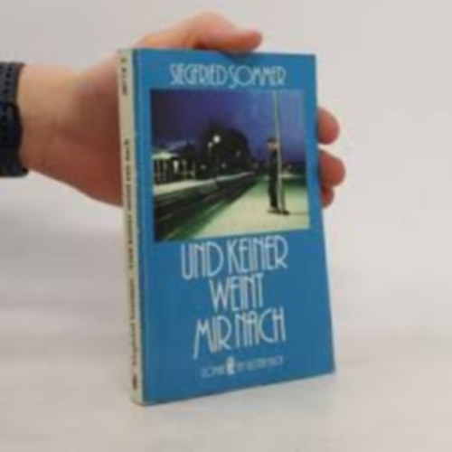 Siegfried Sommer - Und keiner weint mir nach