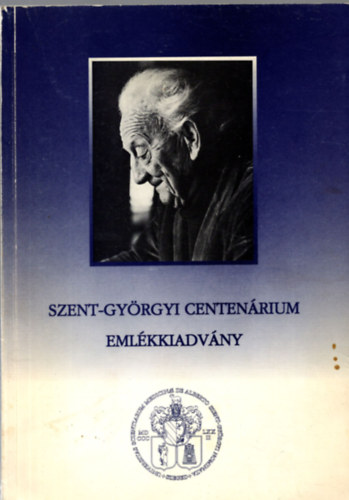 Szent-Györgyi Centenárium - Emlékkiadvány