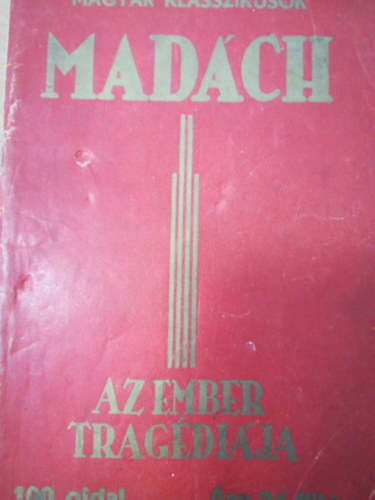 Mad�ch Imre - Az ember trag�di�ja (Magyar Klasszikusok)