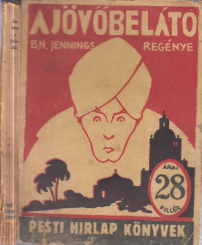 B.N.Jennings - A J�v�bel�t� (Pesti H�rlap K�nyvek)