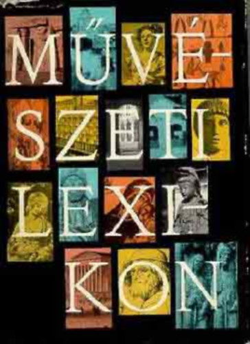 Z�dor Anna-Genthon Istv�n - M�v�szeti lexikon I-IV.