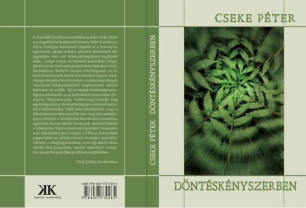 Cseke P�ter - D�nt�sk�nyszerben -(Egy erd�lyi biol�gusnemzed�k �tven �ve)