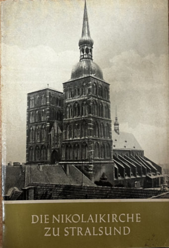 Die Nikolaikirche zu Stralsund