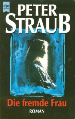 Peter Straub - Die fremde Frau