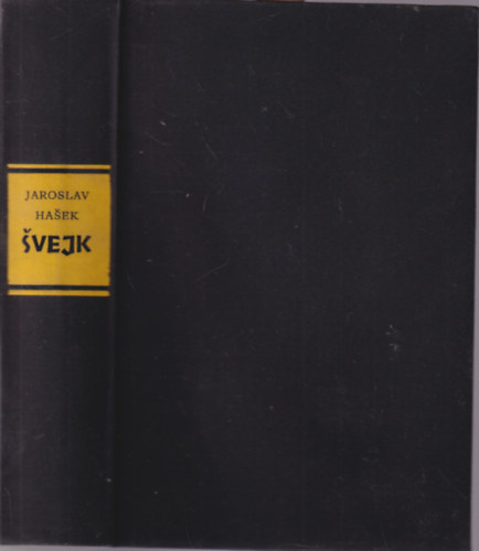 Jaroslav Hasek - Svejk, egy derk katona kalandjai a vilghborban
