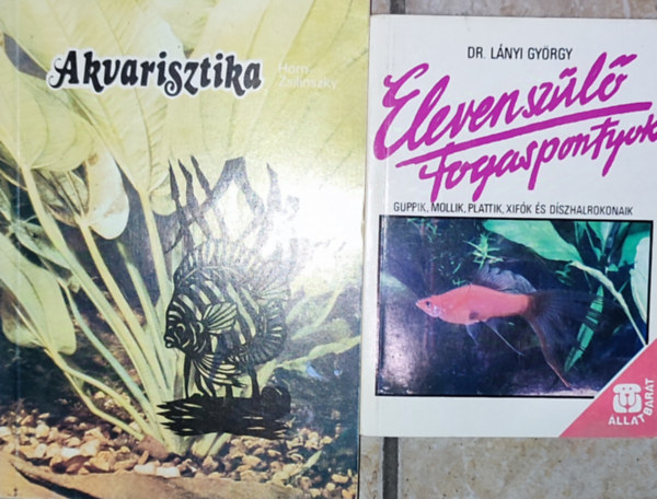 Dr. Lnyi Gyrgy, Horn-Zsilinszky - 2db halakkal, dszhalakkal kapcsolatos knyv - Dr. Lnyi Gyrgy-Elevenszl fogaspontyok; Horn-Zsilinszky-Akvarisztika