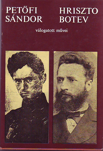 H. Pet�fi S.-Brotev - Pet�fi S�ndor-Hriszto Botev v�logatott m�vei