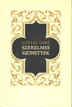 Louise Lab� - Szerelmes szonettek