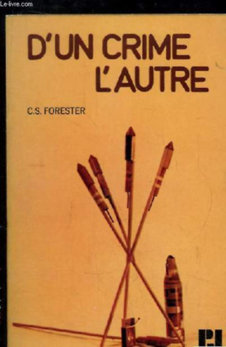 C. S. Forester - D'un Crime L'autre