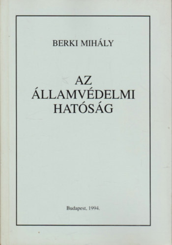 Berki Mihly - Az llamvdelmi hatsg