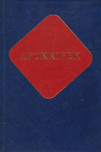 Vanyó László (szerkesztette) - Apokrifek Ókeresztény Írók II.