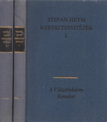 Stefan Heym - Keresztesvitzek I-II.