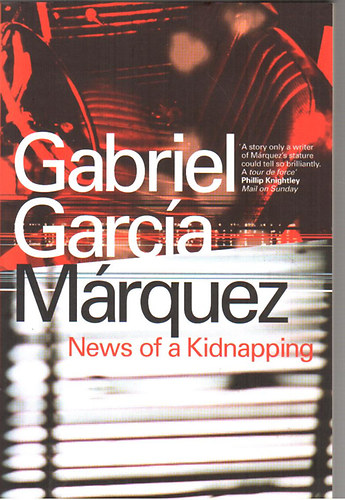 Gabrel Garc�a M�rquez - News of a Kidnapping